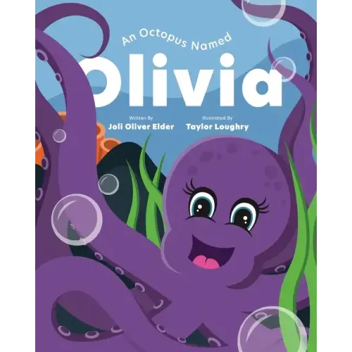 An Octopus Named Olivia: What Could You Do With Eight Arms?