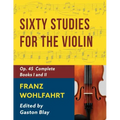 Franz Wohlfahrt - 60 Studies, Op. 45 Complete: Schirmer Library of Classics Volume 2046 (Schirmer's Library of Musical Classics)