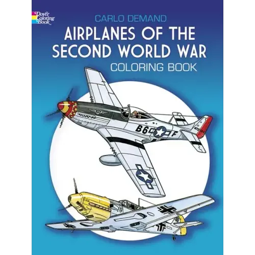 Airplanes of the Second World War Coloring Book