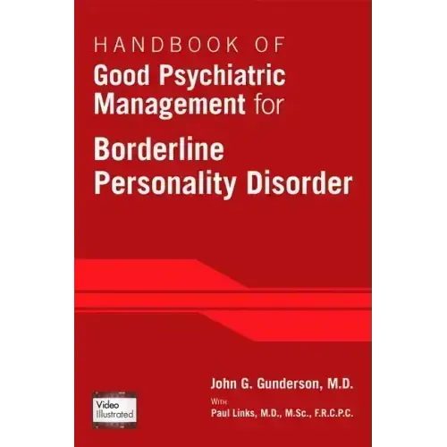 Handbook of Good Psychiatric Management for Borderline Personality Disorder