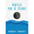 Magic on a Dime: Oh a Canadian Dime!