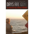 Days Are Gone
