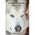 The Alpha King and his Human Mate