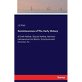 Reminiscences of The Early History: of Dark Hollow, Slocum Hollow, Harrison Lackawanna Iron Works, Scrantonia and Scranton, Pa.