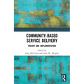 Community-Based Service Delivery: Theory and Implementation