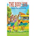 The Busy Bus: A Collection of Short Children's Poems