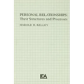 Personal Relationships: Their Structures and Processes