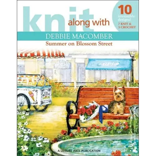 Knit Along with Debbie Macomber: The Shop on Blossom Street