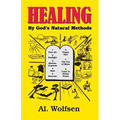 Healing by God's Natural Methods