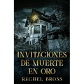 Invitaciones de muerte en oro