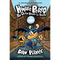 Hombre Perro: Por Quién Rueda La Pelota (Dog Man: For Whom the Ball Rolls ): Volume 7
