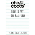 "Cheat Codes": How to Pass the Bar Exam