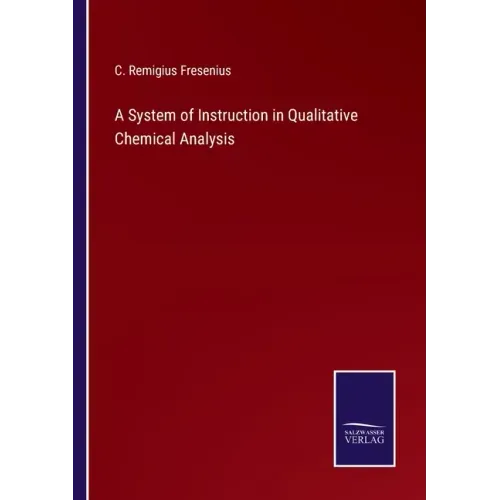 A System of Instruction in Qualitative Chemical Analysis