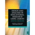 Design and Analysis in Educational Research Using jamovi: ANOVA Designs