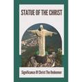 Statue Of The Christ: Significance Of Christ The Redeemer: History Of Statue Of The Christ