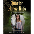 Quarter Horse Kids: An All-Around Rider