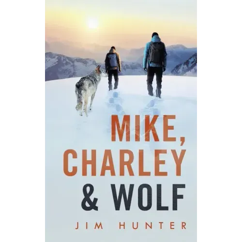 Mike, Charley & Wolf