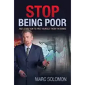 Stop Being Poor: and Learn How to Free Yourself from the Banks