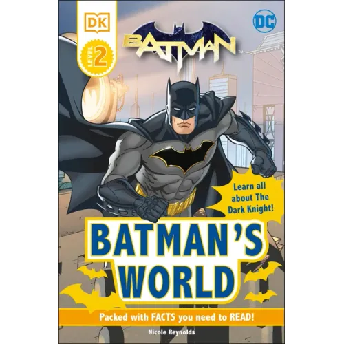 DC Batman's World Reader Level 2: Meet the Dark Knight