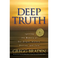 Deep Truth: Igniting the Memory of Our Origin, History, Destiny, and Fate