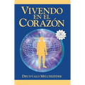 Vivendo en el Corazon: Como Entrar al Espacio Sagrado del Corazon [With CD (Audio)] = Living in the Heart