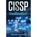 Cissp: A Comprehensive Beginners Guide on the Information Systems Security