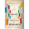 Writing and Research: A Guide for Theological Students