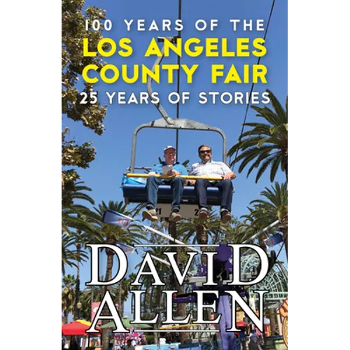 100 Years of the Los Angeles County Fair, 25 Years of Stories