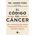 El Codigo del Cancer