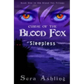 Sleepless (Curse of the Blood Fox Trilogy, Book #1)
