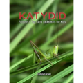 Katydid: Pictures & Fun Facts on Animals For Kids