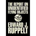 The Report on Unidentified Flying Objects by Edward J. Ruppelt, UFOs & Extraterrestrials, Social Science, Conspiracy Theories, Political Science, Poli