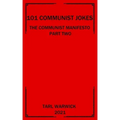 101 Communist Jokes: The Communist Manifesto Part Two