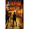 The Man Everyone Wanted: A Kirsten Stewart Thriller