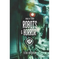 Robots & Horror