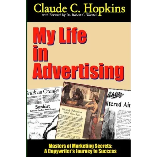 My Life In Advertising - Masters of Marketing Secrets: A Copywriter's Journey to Success