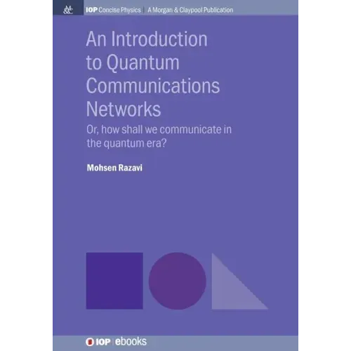 An Introduction to Quantum Communication Networks: Or, How Shall We Communicate in the Quantum Era?