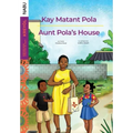 Aunt Pola's House / Kay Matant Pola