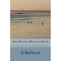 The Muslim Mocktail Book