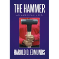 The Hammer: An American Hero