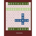 Nostalgic Large Print Word Search: The 1930s