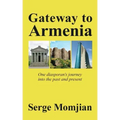 Gateway to Armenia: One diasporan's journey into the past and present