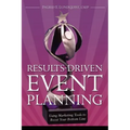 Results-Driven Event Planning