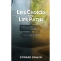 Life Choices and Life Paths