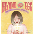 Beyond the Egg: The REAL Meaning of Easter
