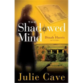 The Shadowed Mind: A Dinah Harris Mystery