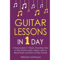Guitar Lessons: In 1 Day - Bundle - The Only 4 Books You Need to Learn Acoustic Guitar Music Theory and Guitar Instructions for Beginners Today