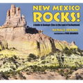 New Mexico Rocks!: A Guide to Geologic Sites in the Land of Enchantment