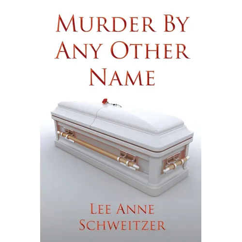 Murder By Any Other Name