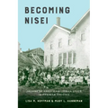 Becoming Nisei: Japanese American Urban Lives in Prewar Tacoma